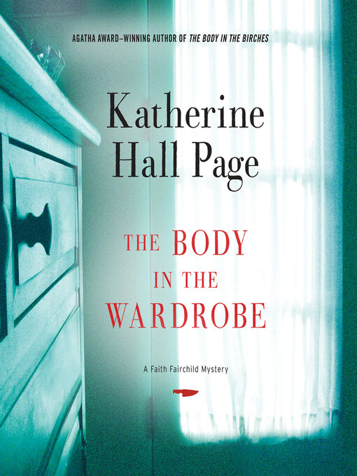 Title details for The Body in the Wardrobe by Katherine Hall Page - Available